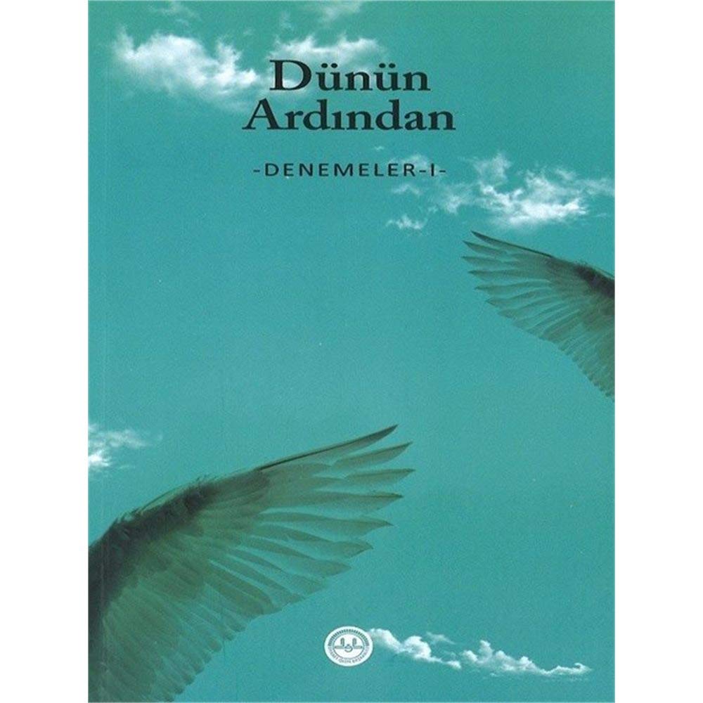 Dünün Ardından Denemeler 1 - 9789751969187